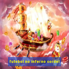 futebol no inferno cordel